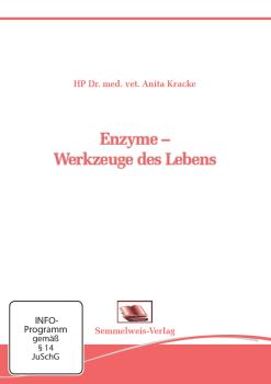 Enzyme – Werkzeuge des Lebens (Nr. 29)