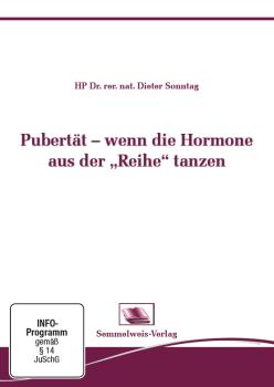 Pubertät - wenn die Hormone aus der Reihe tanzen (Nr. 32)